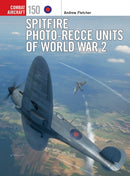Spitfire Photo-Recce Units of World War 2-9781472854612