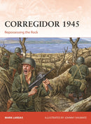 Corregidor 1945 : Repossessing the Rock-9781472854698