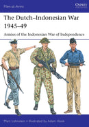 The Dutch-Indonesian War 1945-49 : Armies of the Indonesian War of Independence-9781472854742