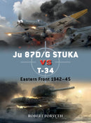Ju 87D/G STUKA versus T-34 : Eastern Front 1942-45-9781472854759