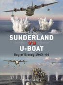 Sunderland vs U-boat : Bay of Biscay 1943-44-9781472854810