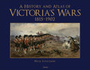 History and Atlas of Victoria’s Wars, 1815–1902