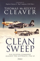 Clean Sweep : VIII Fighter Command against the Luftwaffe, 1942-45-9781472855459