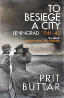 To Besiege a City : Leningrad 1941-42-9781472856562