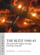The Blitz 1940-41 : The Luftwaffe's biggest strategic bombing campaign-9781472857880