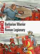 Barbarian Warrior vs Roman Legionary : Marcomannic Wars AD 165-180-9781472858061