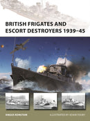 British Frigates and Escort Destroyers 1939-45-9781472858115