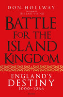 Battle for the Island Kingdom : England's Destiny 1000-1066-9781472858931