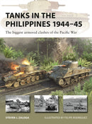 Tanks in the Philippines 1944-45 : The biggest armored clashes of the Pacific War-9781472859402