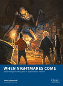 When Nightmares Come : An Investigative Wargame of Supernatural Horror-9781472860040