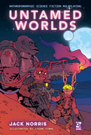 Untamed Worlds : Anthropomorphic Science Fiction Roleplaying-9781472860149