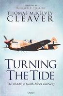 Turning The Tide : The USAAF in North Africa and Sicily-9781472860255