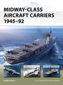 Midway-Class Aircraft Carriers 1945-92-9781472860484