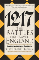 1217 : The Battles that Saved England-9781472860897
