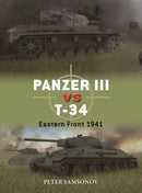Panzer III vs T-34 : Eastern Front 1941-9781472860934