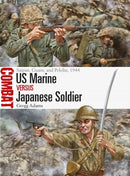 US Marine vs Japanese Soldier : Saipan, Guam, and Peleliu, 1944-9781472861139