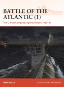 Battle of the Atlantic (1) : The U-Boat Campaign against Britain, 1939-41-9781472861368
