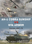 AH-1 Cobra Gunship vs NVA Armor : Vietnam 1967-73-9781472861740