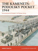The Kamenets-Podolsky Pocket 1944 : Encirclement of Hube's 1st Panzer Army-9781472862266