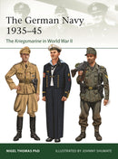 The German Navy  1935-45 : The Kriegsmarine in World War II-9781472863126