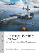 Central Pacific 1943-45 : Seventh Air Force's island-hopping war-9781472864871