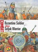 Byzantine Soldier vs Seljuk Warrior