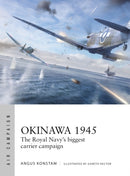 Okinawa 1945 : The Royal Navy's biggest carrier campaign-9781472866745