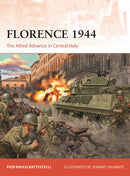 Florence 1944 : The Allied Advance in Central Italy-9781472870506