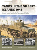 Tanks in the Gilbert Islands 1943 : Armor in the battles for Tarawa and Makin-9781472871008