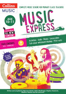 Music Express: Age 10-11 (Book + Download) : Complete Music Scheme for Primary Class Teachers-9781472900227