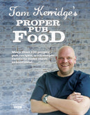 Tom Kerridge's Proper Pub Food : 0ver 130 pub recipes with simple twists to make them sensational-9781472903532