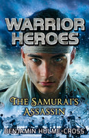Warrior Heroes: The Samurai''s Assassin