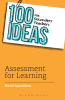 100 Ideas for Secondary Teachers: Assessment for Learning-9781472911001