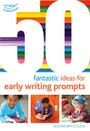 50 Fantastic Ideas for Early Writing Prompts-9781472913258