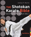 The Shotokan Karate Bible 2nd edition : Beginner to Black Belt-9781472914125