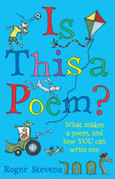 Is This a Poem? : What makes a poem, and how YOU can write one-9781472920010