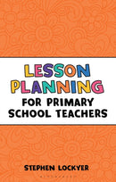 Lesson Planning for Primary School Teachers-9781472921130