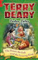 Tudor Tales: The Prince, the Cook and the Cunning King-9781472939883