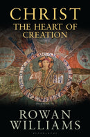 Christ the Heart of Creation-9781472945549