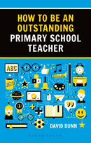 How to be an Outstanding Primary School Teacher 2nd edition-9781472946263