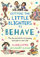 Getting the Little Blighters to Behave : A practical guide to encourage good behaviour in children-9781472946744