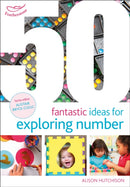 50 Fantastic Ideas for Exploring Number-9781472948649