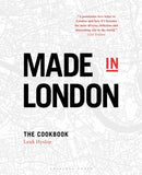 Made in London : The Cookbook-9781472949059