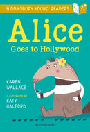 Alice Goes to Hollywood: A Bloomsbury Young Reader : Gold Book Band-9781472950529