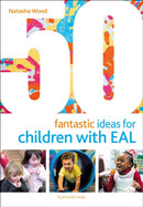 50 Fantastic Ideas for Children with EAL-9781472952639
