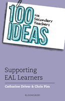 100 Ideas for Secondary Teachers: Supporting EAL Learners-9781472954114