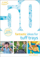 50 Fantastic Ideas for Tuff Trays-9781472954282