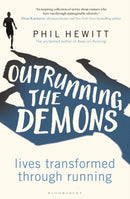 Outrunning the Demons : Lives Transformed through Running-9781472956514