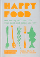 Happy Food : How eating well can lift your mood and bring you joy-9781472959980