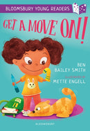 Get a Move On! A Bloomsbury Young Reader : Purple Book Band-9781472961228